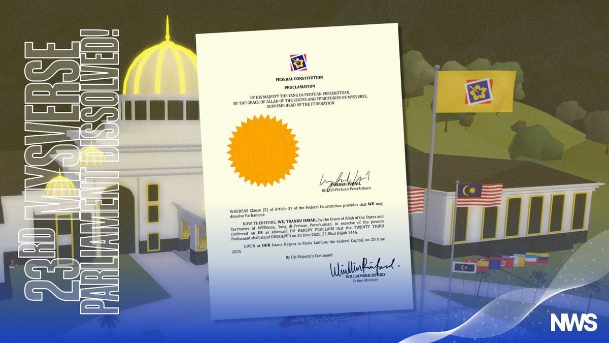 Tuanku HeinrichVoltz Dissolves 23rd MYSverse Parliament Effective 20 June 2025