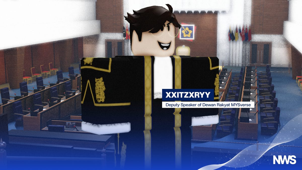 XxItzXryy Elected Deputy Speaker of MYSverse Dewan Rakyat Unopposed