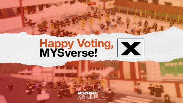 Happy Voting, MYSverse - Your Voice, Your Future!